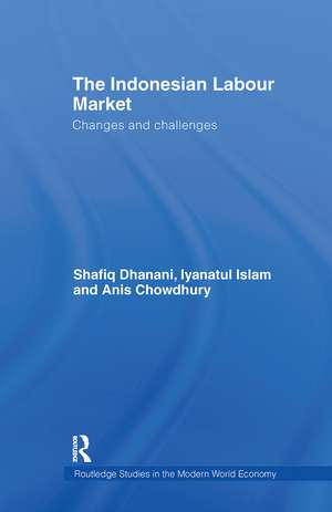 The Indonesian Labour Market: Changes and challenges de Shafiq Dhanani