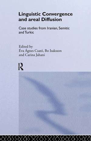 Linguistic Convergence and Areal Diffusion: Case Studies from Iranian, Semitic and Turkic de Éva Ágnes Csató