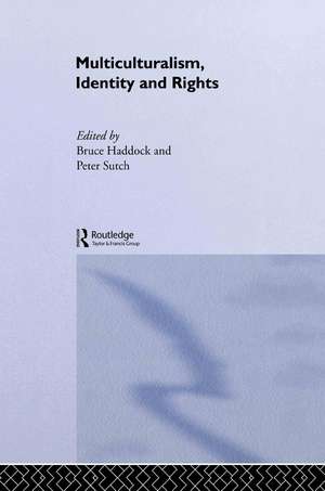 Multiculturalism, Identity and Rights de Bruce Haddock