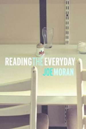 Reading the Everyday de Joe Moran