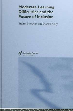 Moderate Learning Difficulties and the Future of Inclusion de Narcie Kelly