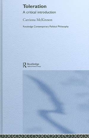 Toleration: A Critical Introduction de Catriona McKinnon