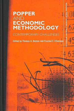 Popper and Economic Methodology: Contemporary Challenges de Thomas Boylan