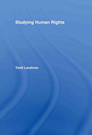 Studying Human Rights de Todd Landman