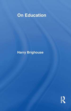 On Education de Harry Brighouse