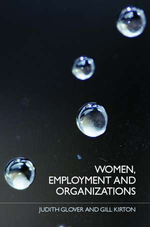 Women, Employment and Organizations de Judith Glover