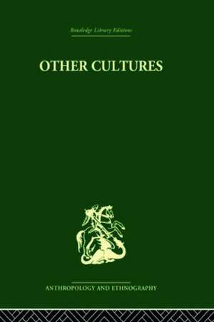 Other Cultures: Aims, Methods and Achievements in Social Anthropology de John Beattie