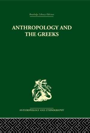 Anthropology and the Greeks de S.C. Humphreys