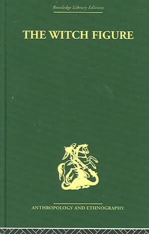 The Witch Figure: Folklore essays by a group of scholars in England honouring the 75th birthday of Katharine M. Briggs de Venetia Newall