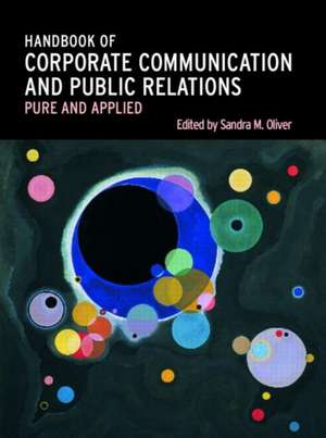 A Handbook of Corporate Communication and Public Relations de Sandra Oliver