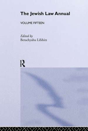 The Jewish Law Annual Volume 15 de Berachyahu Lifshitz