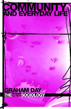 Community and Everyday Life de Graham Day