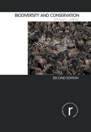Biodiversity and Conservation de Michael J. Jeffries