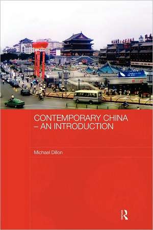 Contemporary China - An Introduction de Michael Dillon