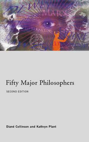 Fifty Major Philosophers de Dian E. Collinson