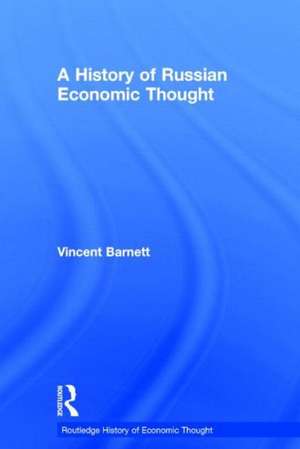 A History of Russian Economic Thought de Vincent Barnett