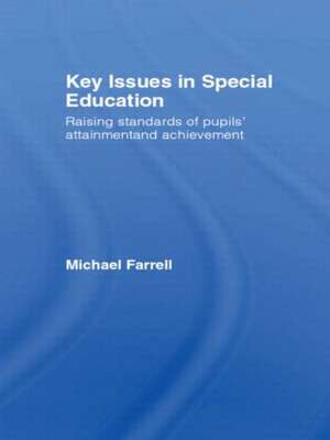 Key Issues In Special Education de Michael Farrell