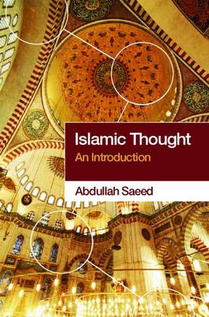 Islamic Thought: An Introduction de Abdullah Saeed