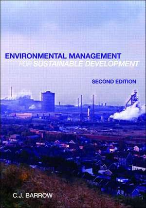 Environmental Management for Sustainable Development de Chris Barrow