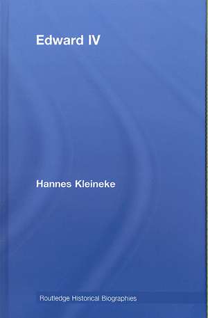 Edward IV de Hannes Kleineke