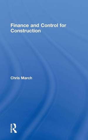 Finance and Control for Construction de Chris March