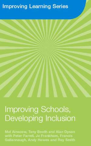 Improving Schools, Developing Inclusion de Mel Ainscow