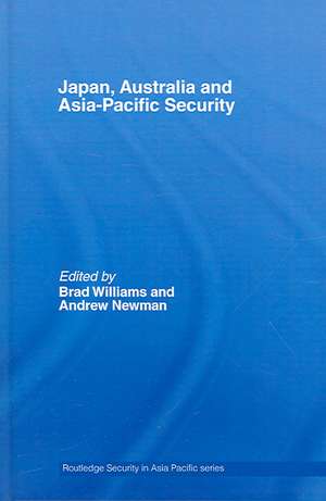 Japan, Australia and Asia-Pacific Security de Brad Williams