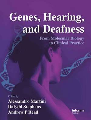 Genes, Hearing, and Deafness: From Molecular Biology to Clinical Practice de Alessandro Martini