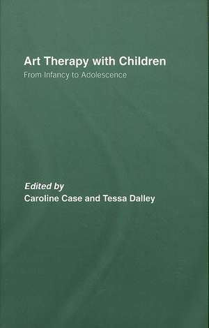 Art Therapy with Children: From Infancy to Adolescence de Caroline Case