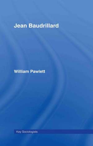 Jean Baudrillard: Against Banality de William Pawlett