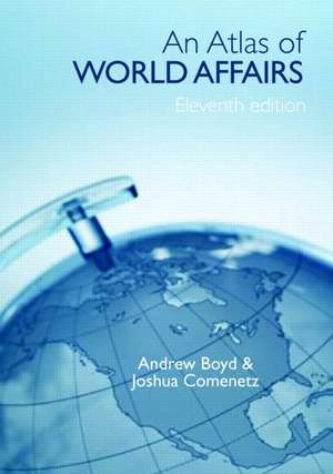 An Atlas of World Affairs de Andrew Boyd