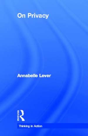 On Privacy de Annabelle Lever