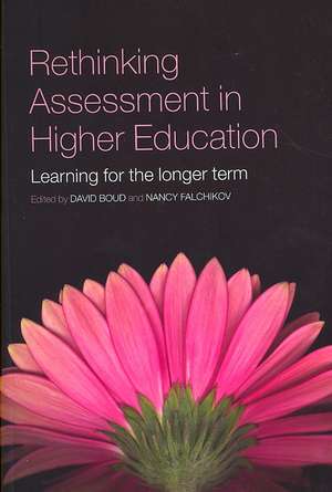 Rethinking Assessment in Higher Education: Learning for the Longer Term de David Boud