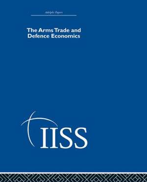 The Arms Trade & Defence Economics de various