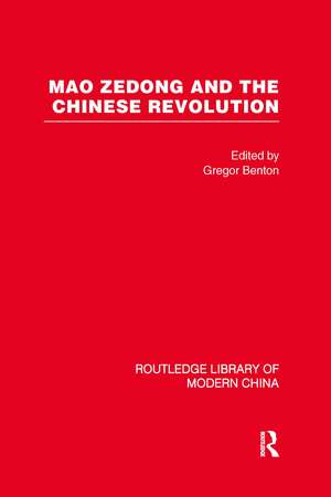 Mao Zedong and the Chinese Revolution de GREGOR BENTON