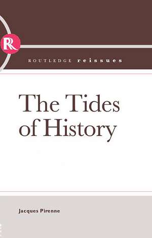 Tides of History de Jacques Pirenne