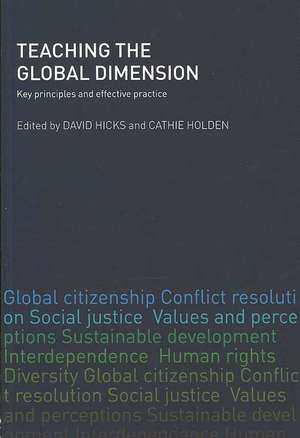 Teaching the Global Dimension: Key Principles and Effective Practice de David Hicks