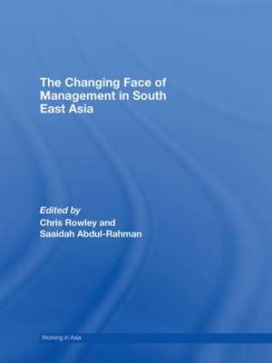 The Changing Face of Management in South East Asia de Chris Rowley