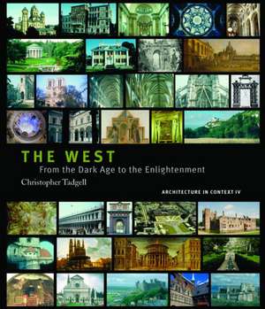 The West: From the Advent of Christendom to the Eve of Reformation de Christopher Tadgell