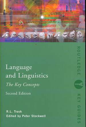 Language and Linguistics: The Key Concepts de R.L. Trask