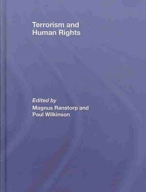 Terrorism and Human Rights de Magnus Ranstorp