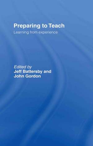 Preparing to Teach: Learning from Experience de Jeff Battersby