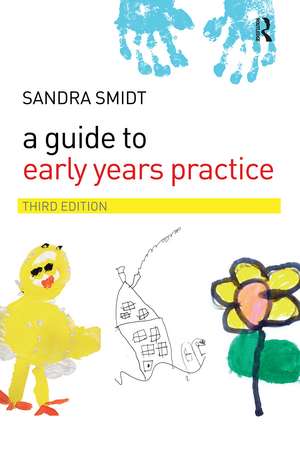 A Guide to Early Years Practice de Sandra Smidt