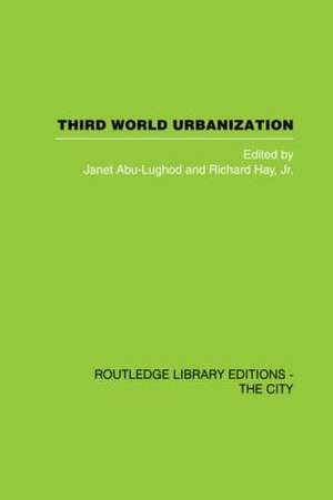 Third World Urbanization de J. Abu-Lughod