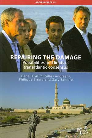 Repairing the Damage: Possibilities and Limits of Transatlantic Consensus de Dana H. Allin