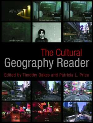 The Cultural Geography Reader de Timothy Oakes