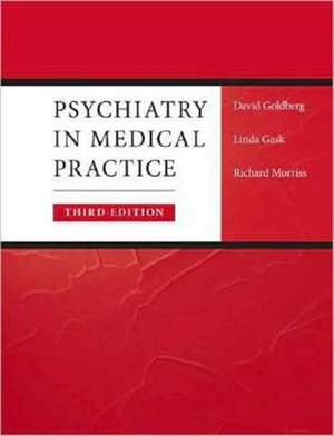 Psychiatry in Medical Practice de Prof David Goldberg