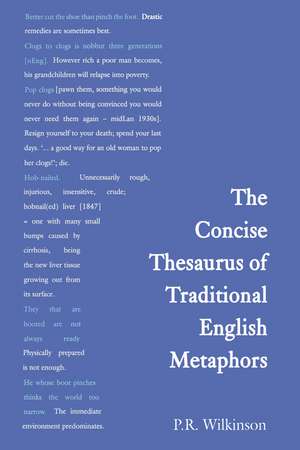 Concise Thesaurus of Traditional English Metaphors de P.R. Wilkinson