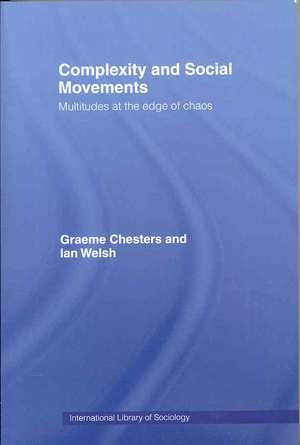 Complexity and Social Movements: Multitudes at the Edge of Chaos de Graeme Chesters