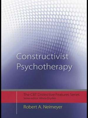 Constructivist Psychotherapy: Distinctive Features de Robert A. Neimeyer